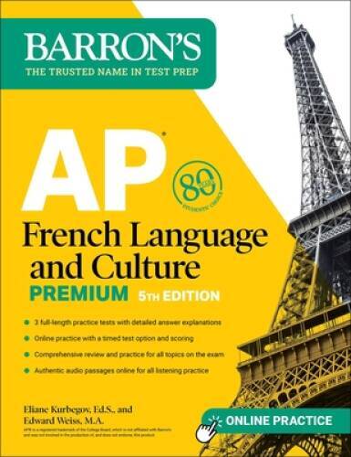 AP French Language and Culture Premium: 3 Practice Tests Comprehensive – GOOD