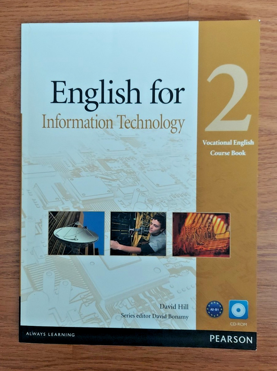 English for Information Technology 2 Vocational English Course Book with CD-ROM