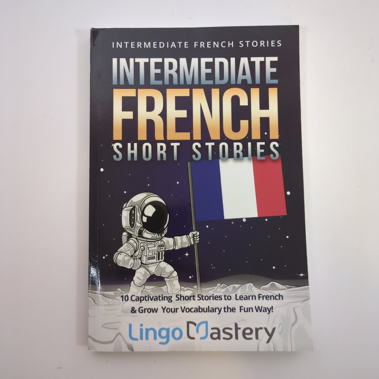 Intermediate French Short Stories Lingo Mastery 2018 Language Learning