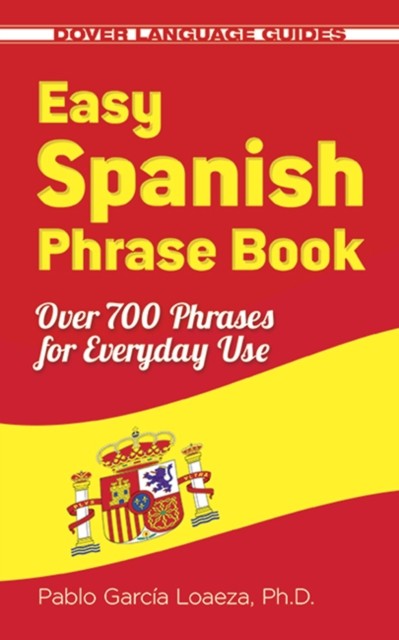 Easy Spanish Phrase Book by Garcia Loaeza (Paperback Book)