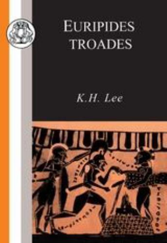 Euripides: Troades (Classic Commentaries) by Euripides