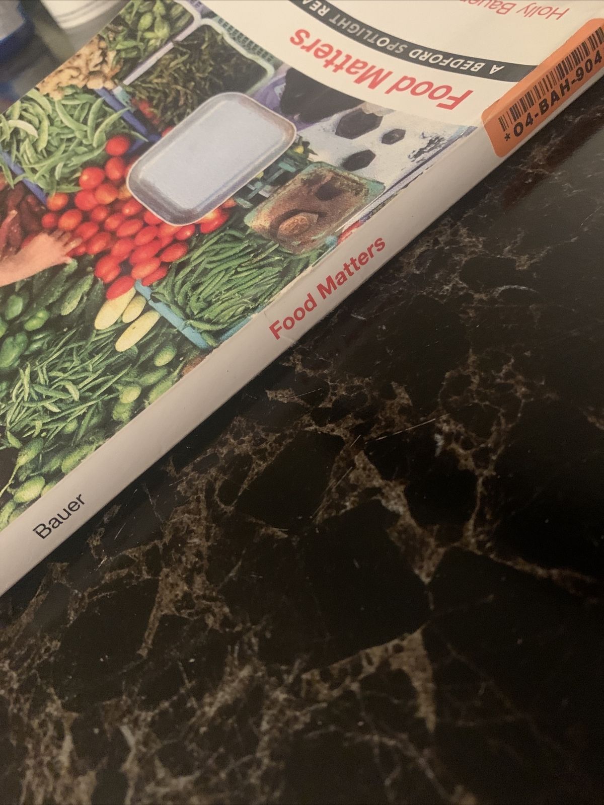 Food Matters [Bedford Spotlight Reader] by Bauer, Holly , Paperback