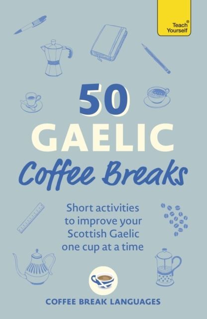 50 Gaelic Coffee Breaks by Coffee Break Languages Paperback