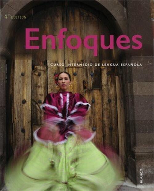 Enfoques, 4th Ed, Loose-Leaf Student Edition with Supersite and vText Code