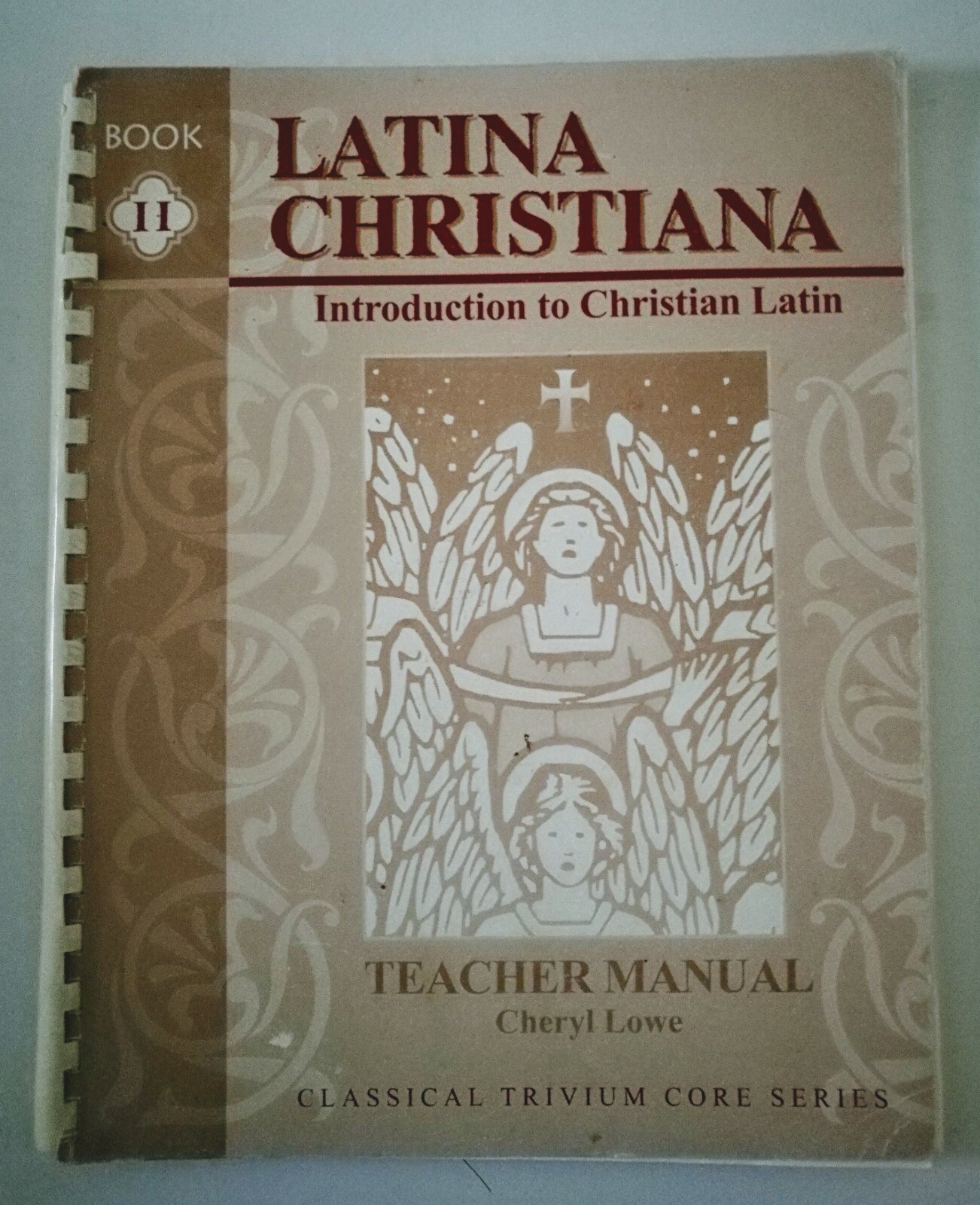 Latina Christiana II : Introduction to Christian Latin by Cheryl Lowe