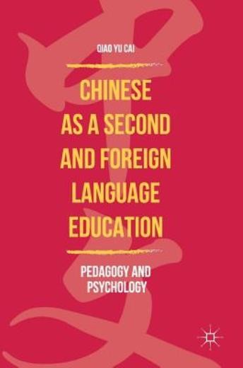Chinese As A Second And Foreign Language Education: Pedagogy…