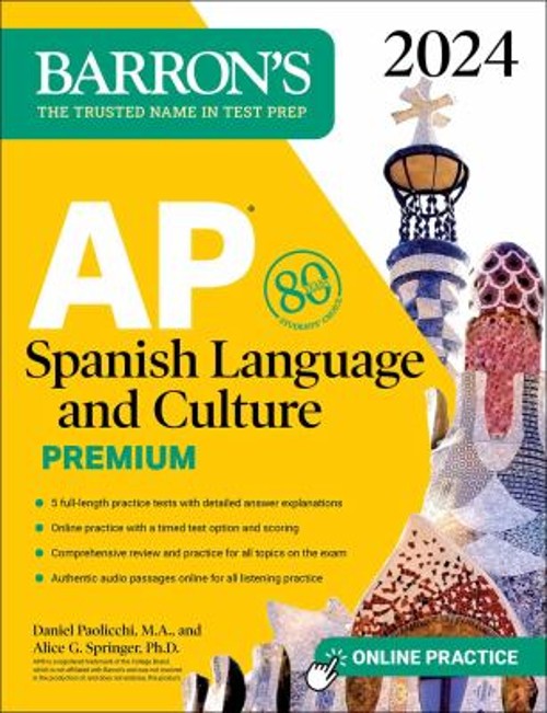 AP Spanish Language and Culture Premium, 2024: 5 Practice Tests +