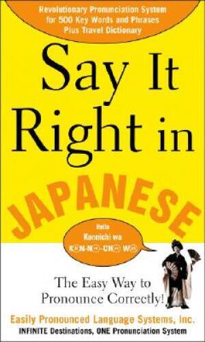 Say It Right In Japanese (Say It Right Series) – Paperback By EPLS – VERY GOOD