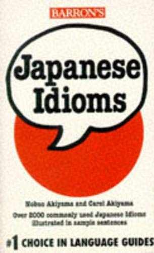 Japanese Idioms (Japanese – Paperback, by Akiyama Nobuo; Akiyama – Very Good