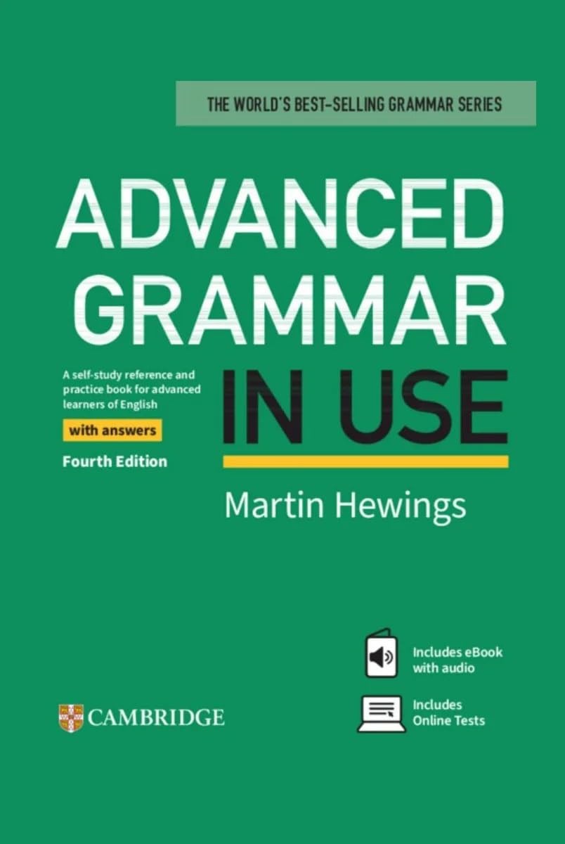 Advanced Grammar in Use with Answers: A Self-Study Reference and Practice Bo…