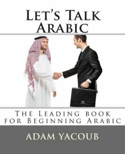 Let’s Talk Arabic: Second edition by