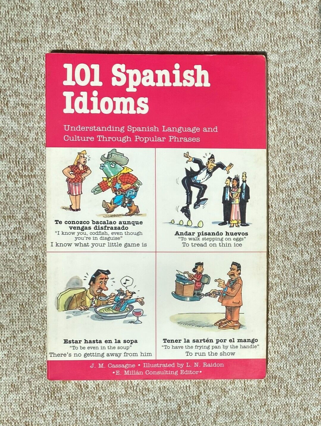 101 Spanish Idioms by JM Cassagne – Fun Intermediate Spanish – Learn Spanish