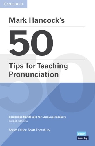Mark Hancock Mark Hancock’s 50 Tips for Teaching Pronunciation Pocke (Paperback)