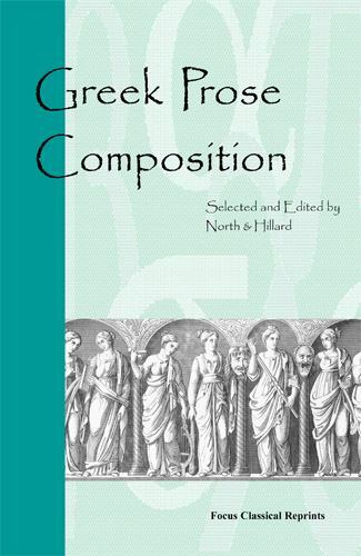 Greek Prose Composition by A. E. Hillard and M. A. North (1999, Trade …