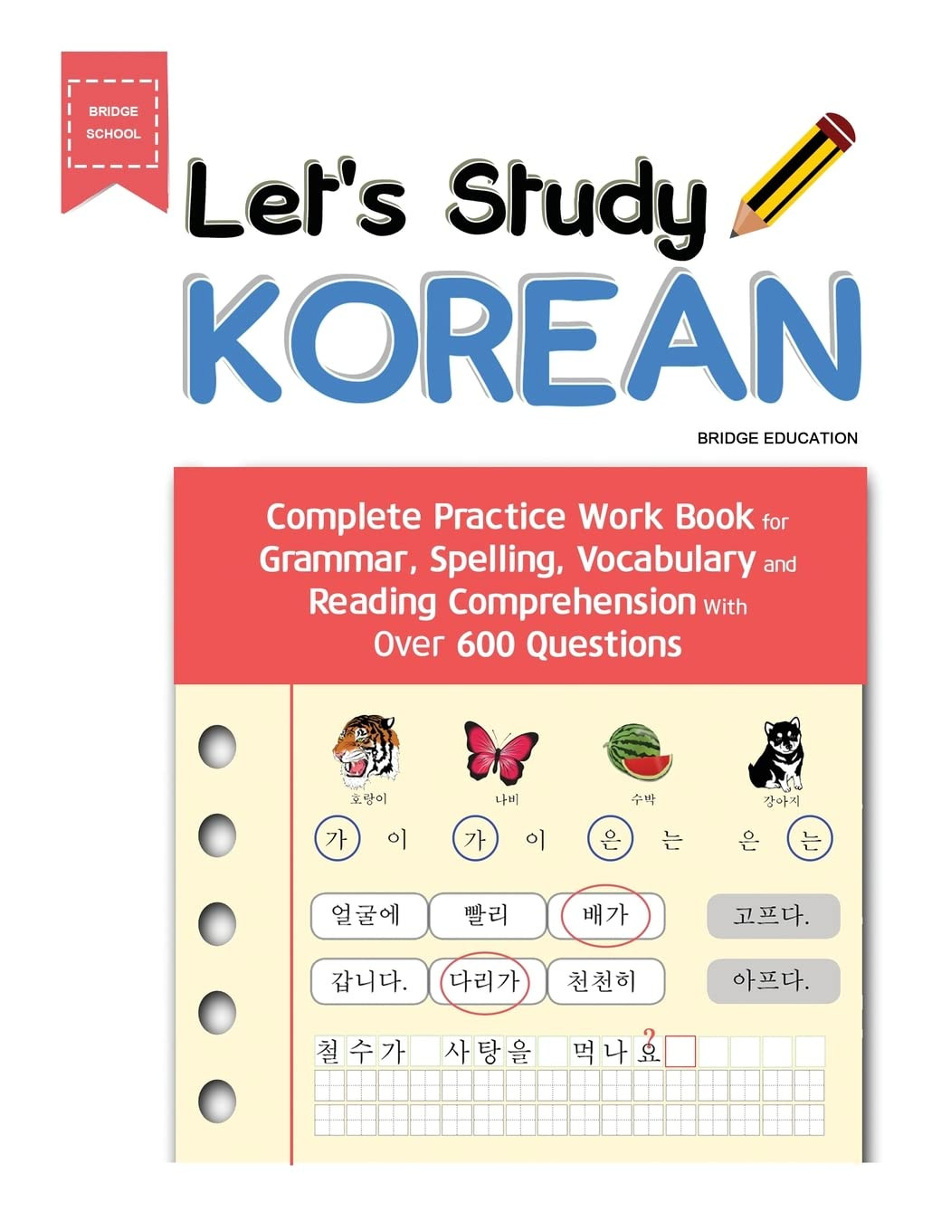 Let’s Study Korean: Complete Practice Work Book for Grammar, Spelling, Vocabular