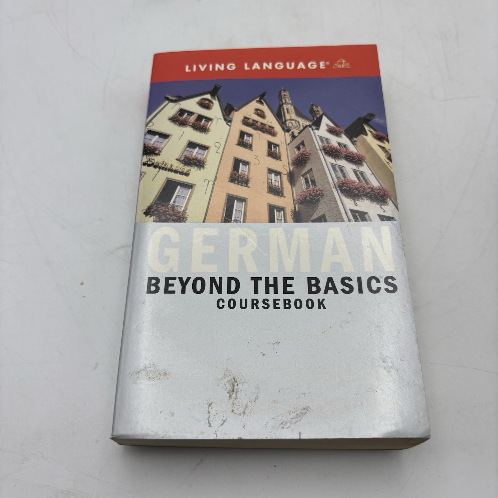 Complete Basic Courses Ser.: Beyond the Basics: German (Coursebook) by Living…
