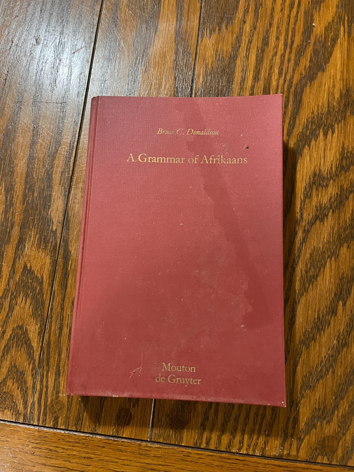 Grammar of Afrikaans, Hardcover by Donaldson, Bruce C