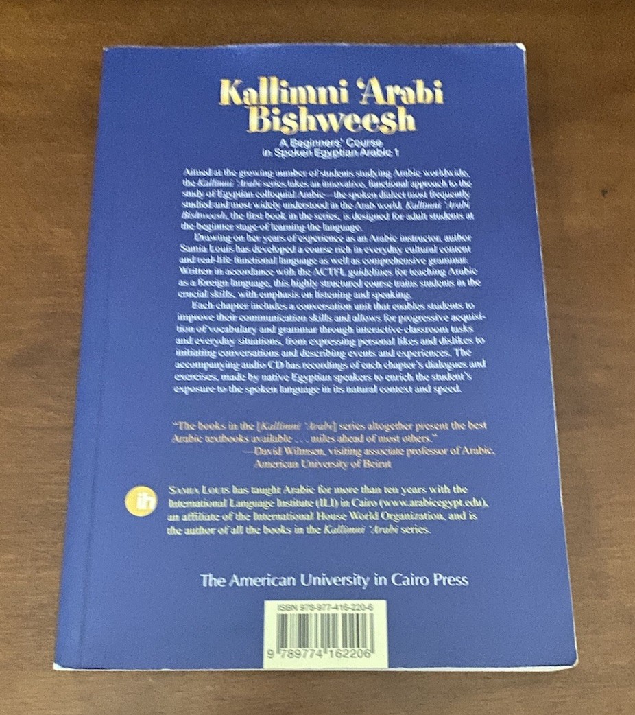 Kallimni ‘Arabi Bishweesh Vol. 1 : A Beginners Course in Spoken Egyptian Arabic