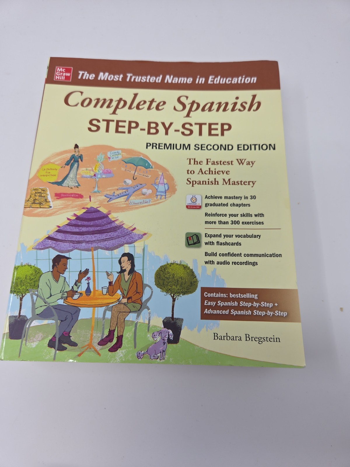 Complete Spanish Step-By-Step, Premium Second Edition by Barbara Bregstein