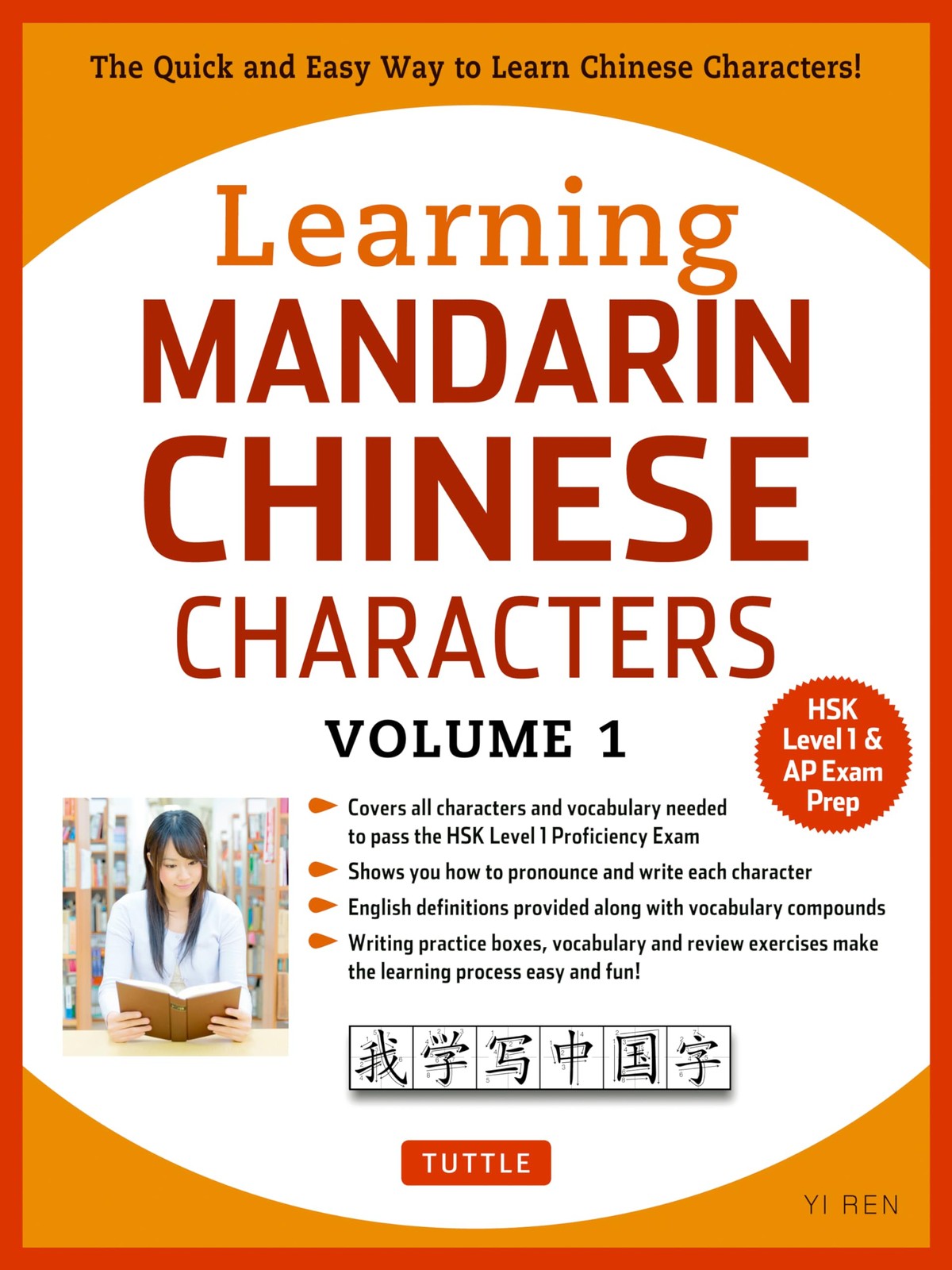 Learning Mandarin Chinese Characters Volume 1: The Characters and Vocabulary…