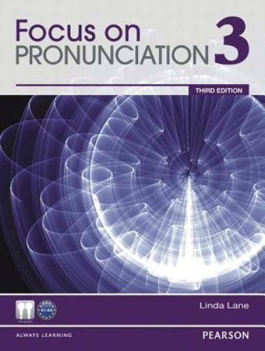 Focus on Pronunciation 3 (3rd Edition) – Paperback By Lane, Linda – GOOD
