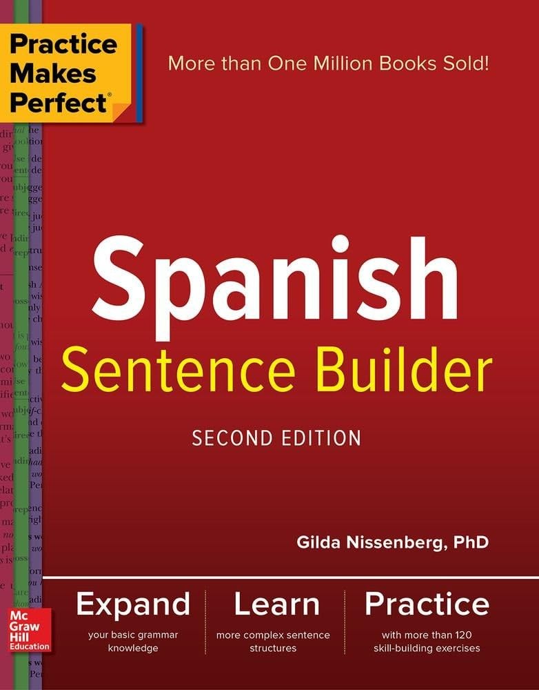 Practice Makes Perfect Spanish Sentence Builder by Gilda Nissenberg