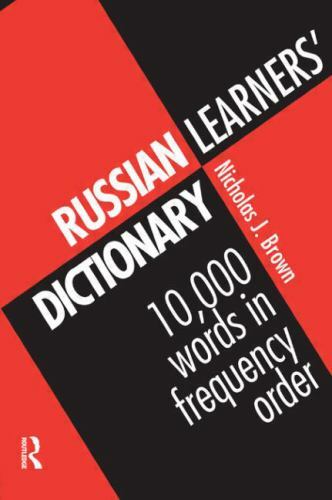 Russian Learners’ Dictionary : 10,000 Russian Words in Frequency Order by…