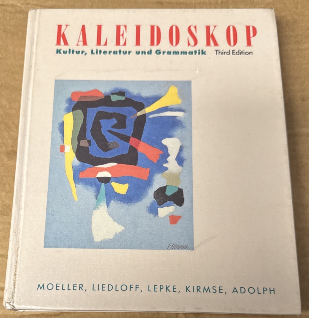 Kaleidoskop : Kultur, Literatur und Grammatik, Third Edition (HARDCOVER, GOOD)