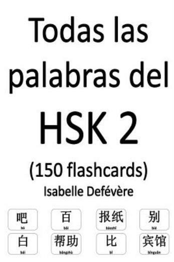 Todas Las Palabras Del Hsk 2 (150 Flashcards)