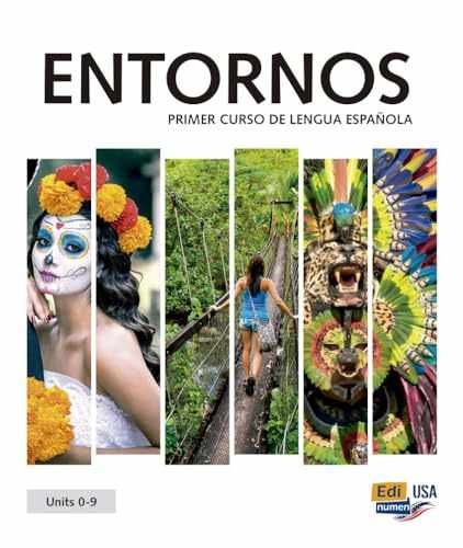 ENTORNOS Units 0-9 – Student Print – Paperback, by Meana Celia – Acceptable w
