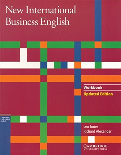 NEW INTERNATIONAL BUSINESS ENGLISH UPDATED EDITION By Leo Jones & Richard VG