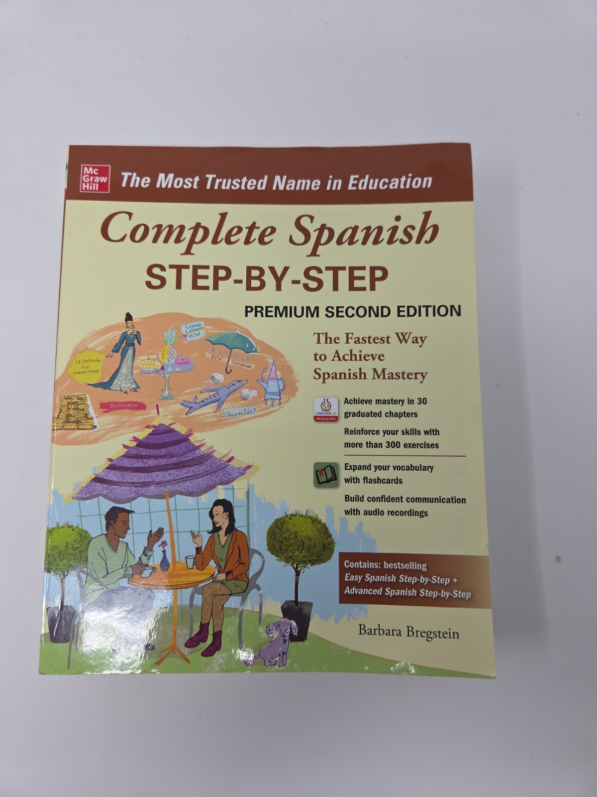 Complete Spanish Step-By-Step, Premium Second Edition by Barbara Bregstein