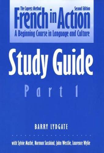French in Action: A Beginning Course in Language and Culture The Capretz – GOOD