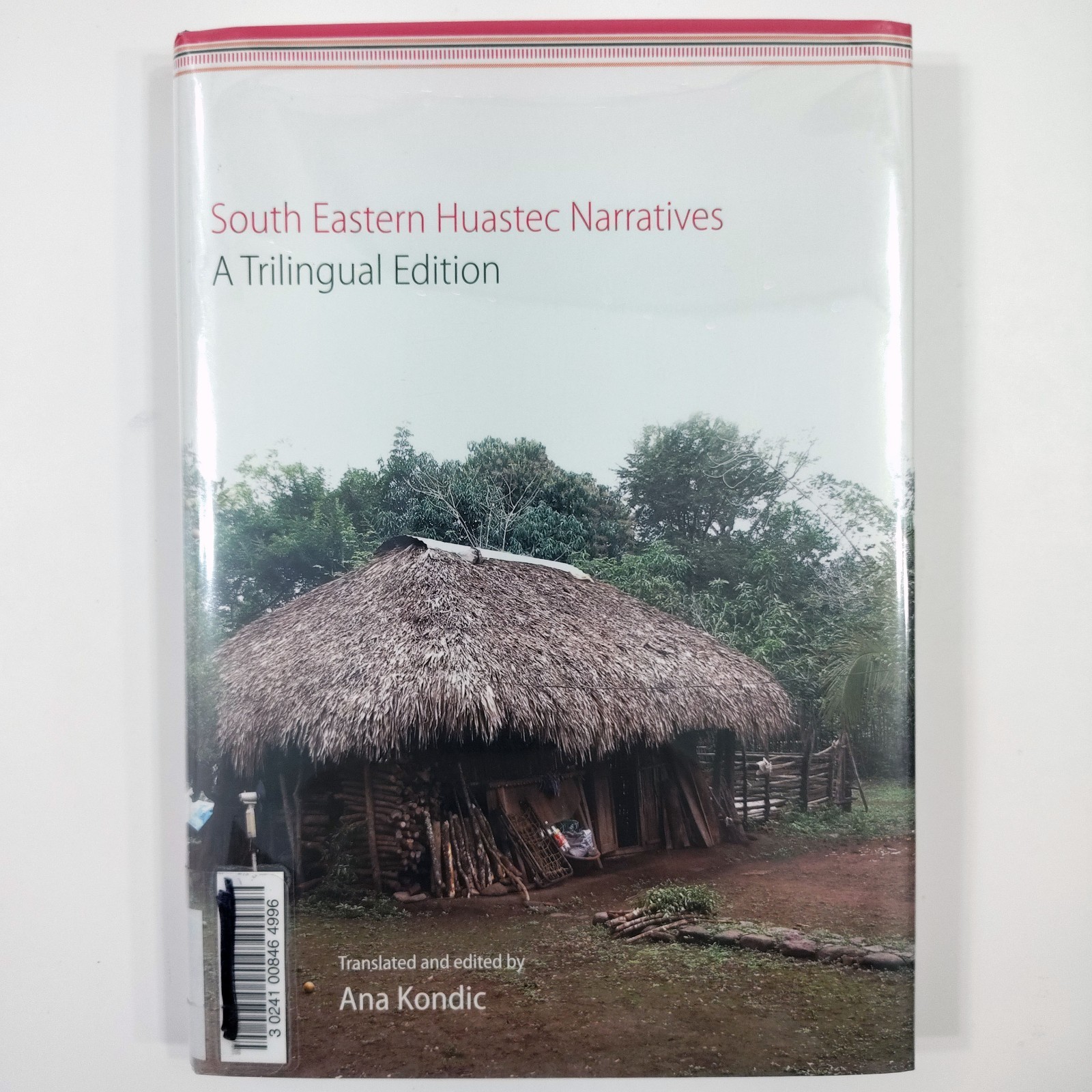 South Eastern Huastec Narratives [VG+, Sealed CD, HC] Trilingual Ed. Ana Kondic
