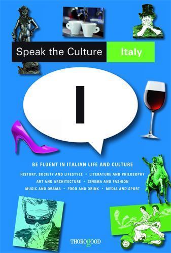 Speak the Culture: Italy – paperback, 9781854186287, Andrew Whittaker