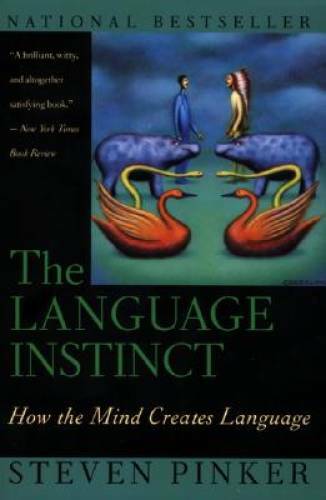 The Language Instinct: How the Mind Creates Language – Paperback – GOOD