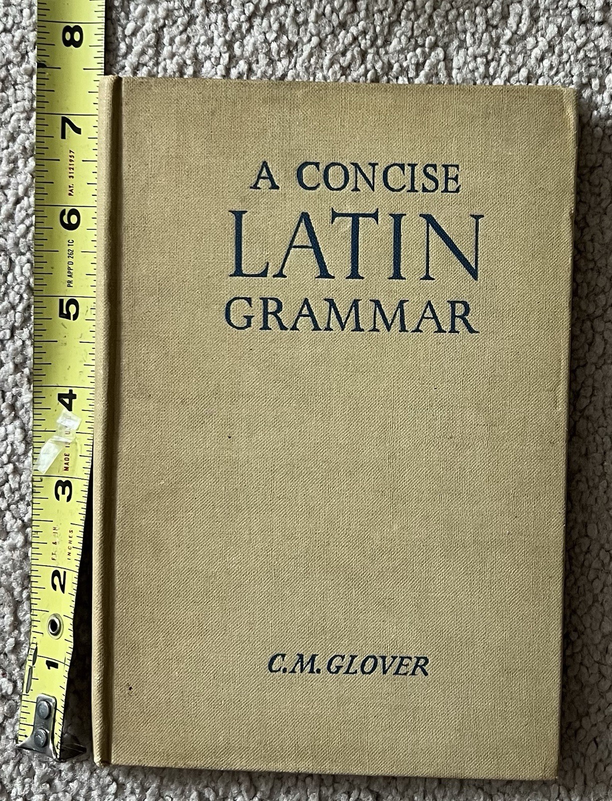 A Concise LATIN Grammar -Book by C. M. Glover- A Vintage 1948 hardcover Book