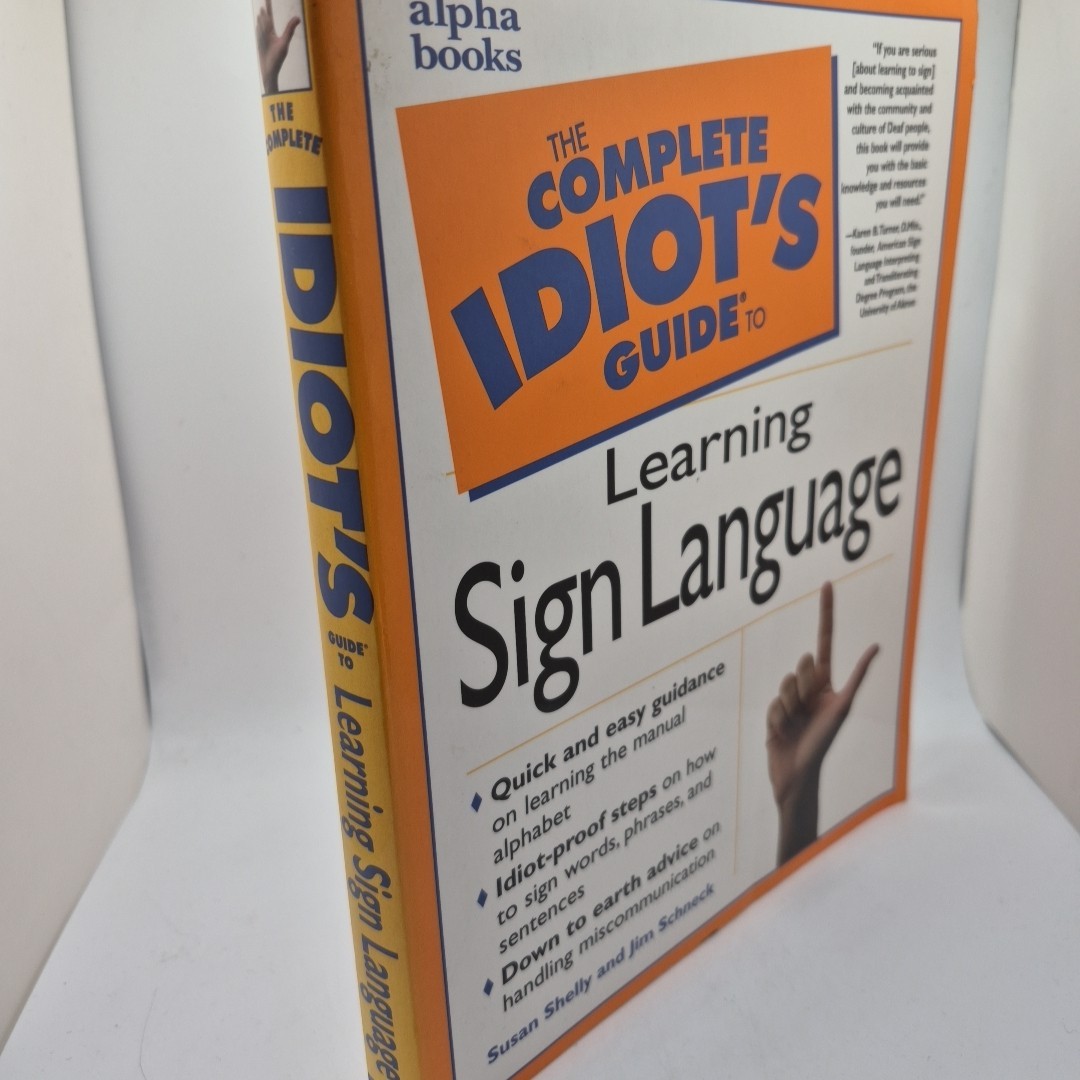 The Complete Idiot’s Guide Learning Sign Language Susan Shelly Jim Schneck PB