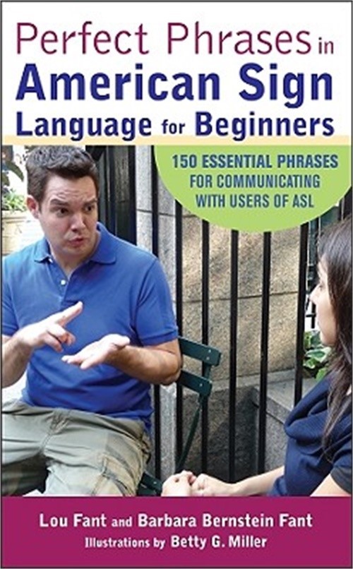 Perfect Phrases in American Sign Language for Beginners: 150 Essential Phrases f