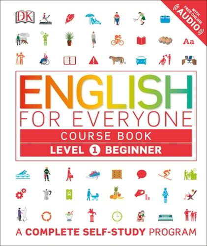 English for Everyone: Level 1: Beginner, Course Book: A Complete Self-Study