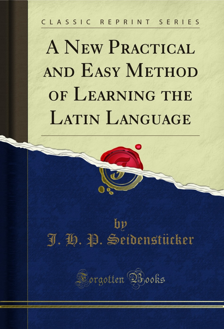 A New Practical and Easy Method of Learning the Latin Language