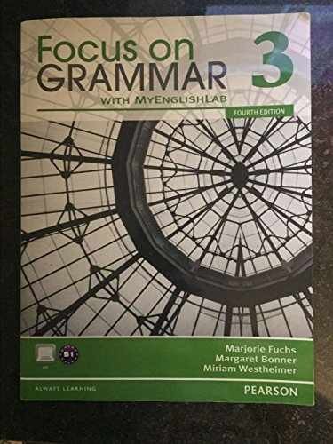 Focus on Grammar 3 Workbook, 4th Edition – Paperback, by FUCHS – Very Good o