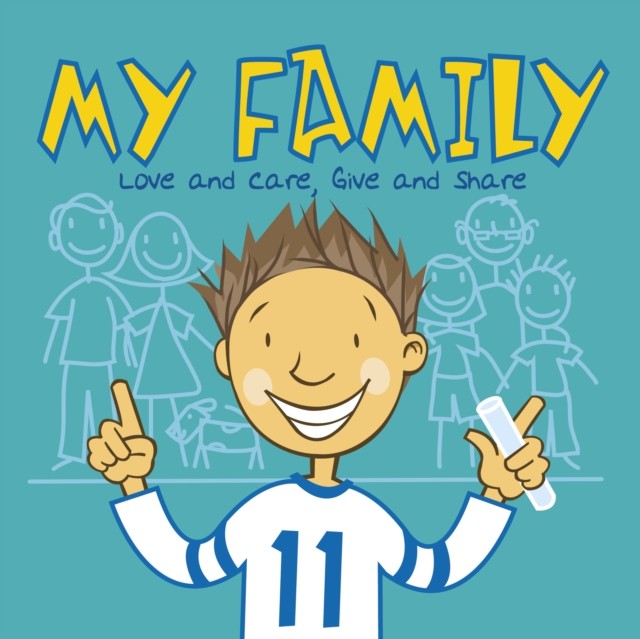 My Family Love and Care, Give and Share by Lisa Bullard (Paperback Book)