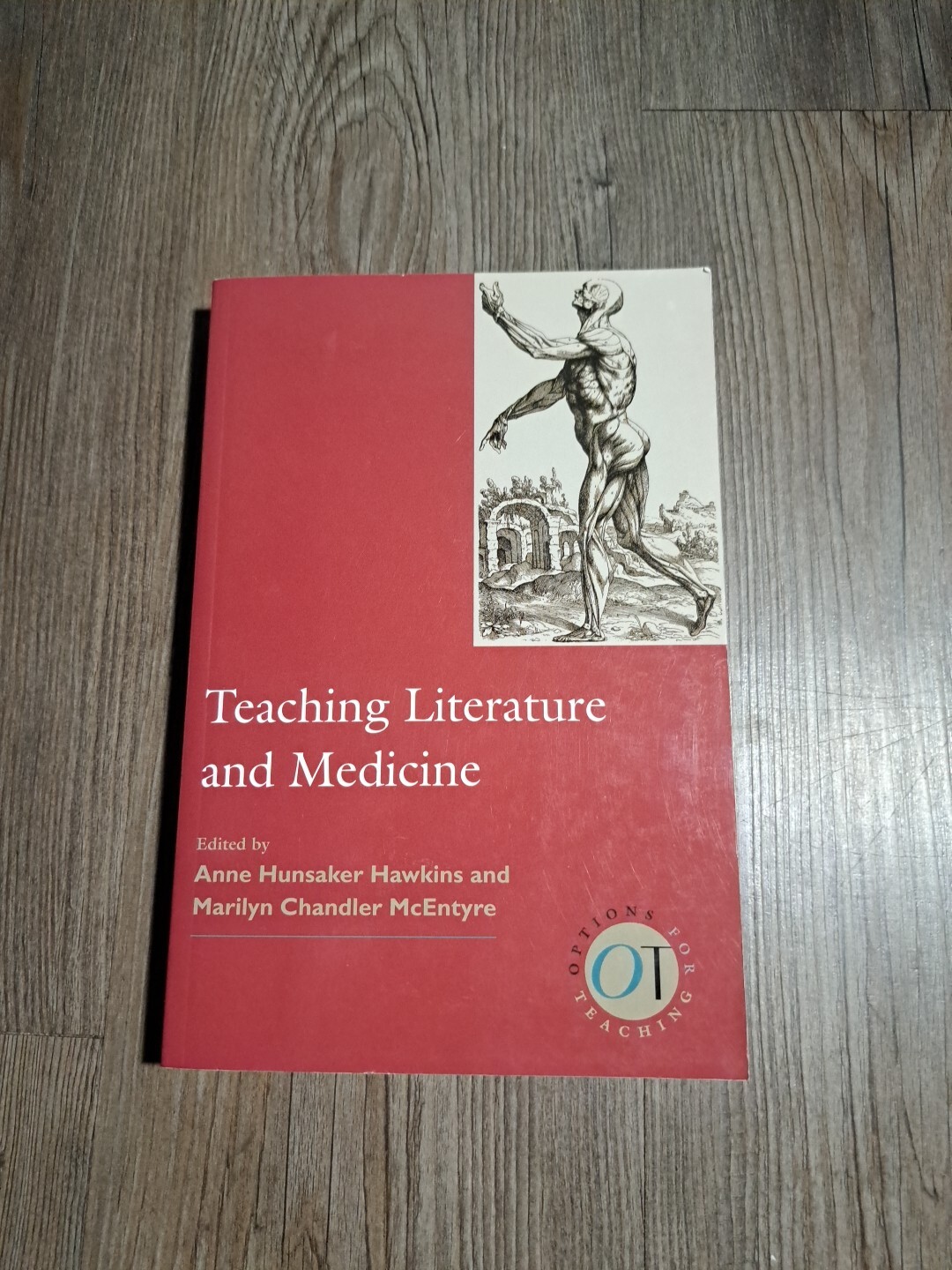 Options for Teaching Ser.: Teaching Literature and Medicine by Marilyn Chandler