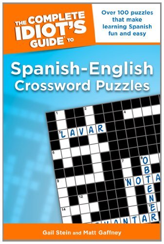The Complete Idiot’s Guide to Spanish – English Crossword Puzzles (English and