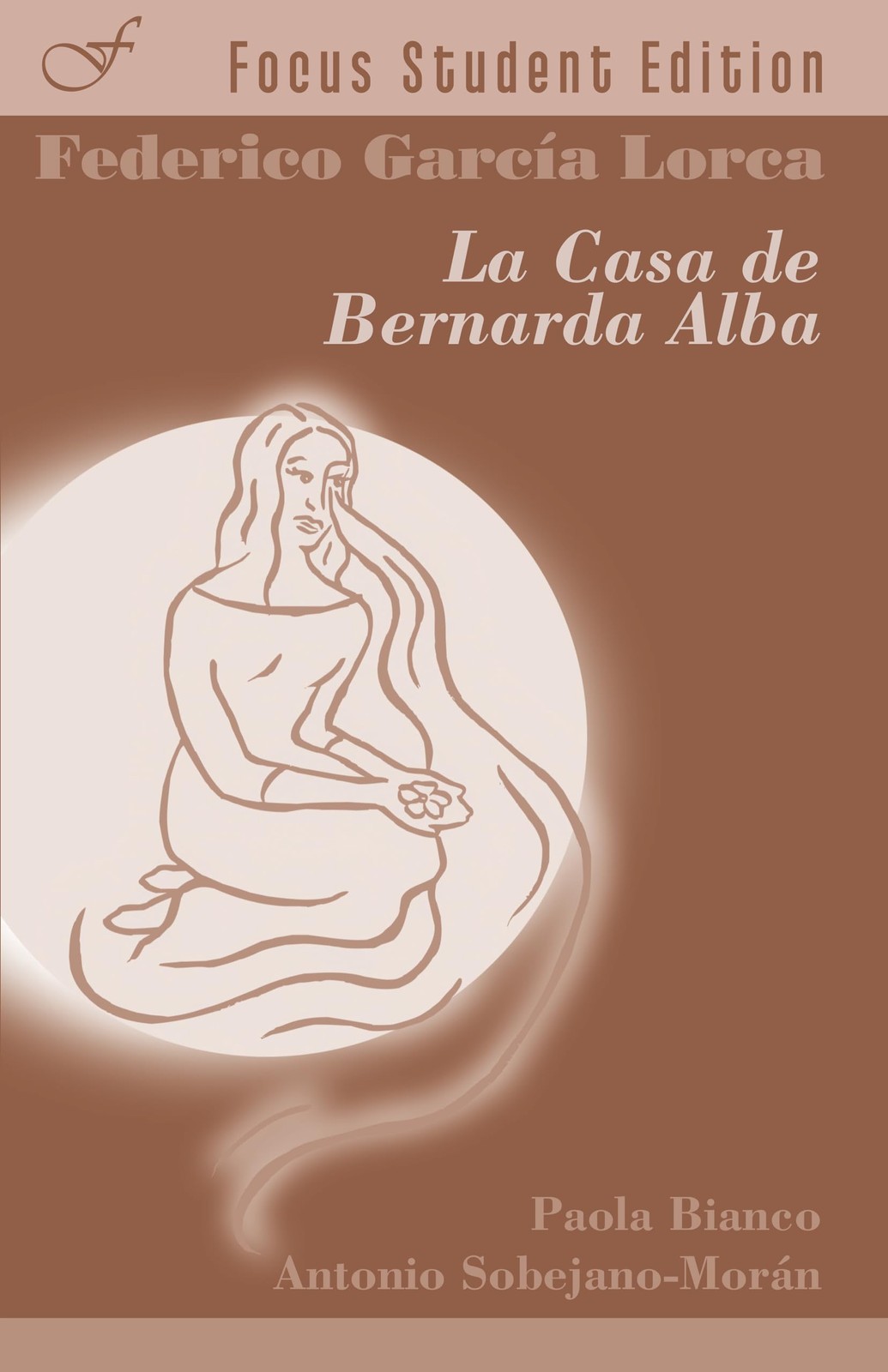 La casa de Bernarda Alba (Focus Student Edition) (Spanish Edition)