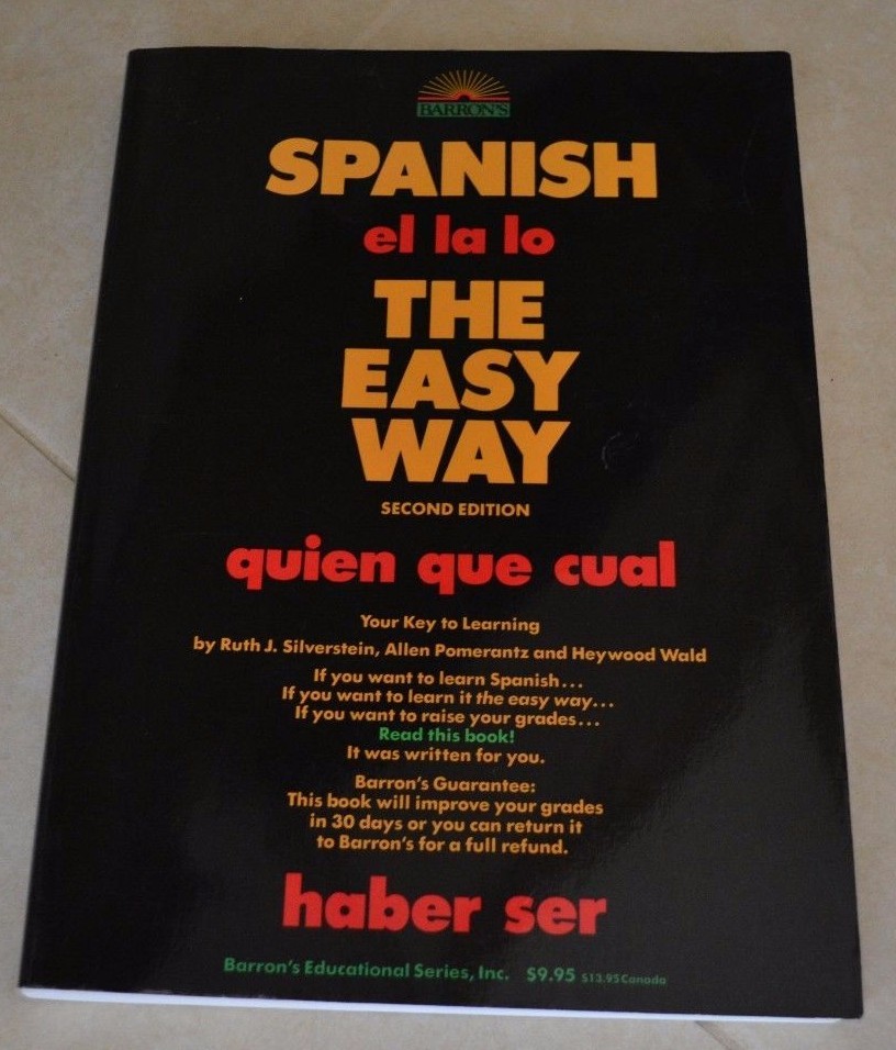 Barron’s -: Spanish the Easy Way – #2 Edition – For Beginning Students