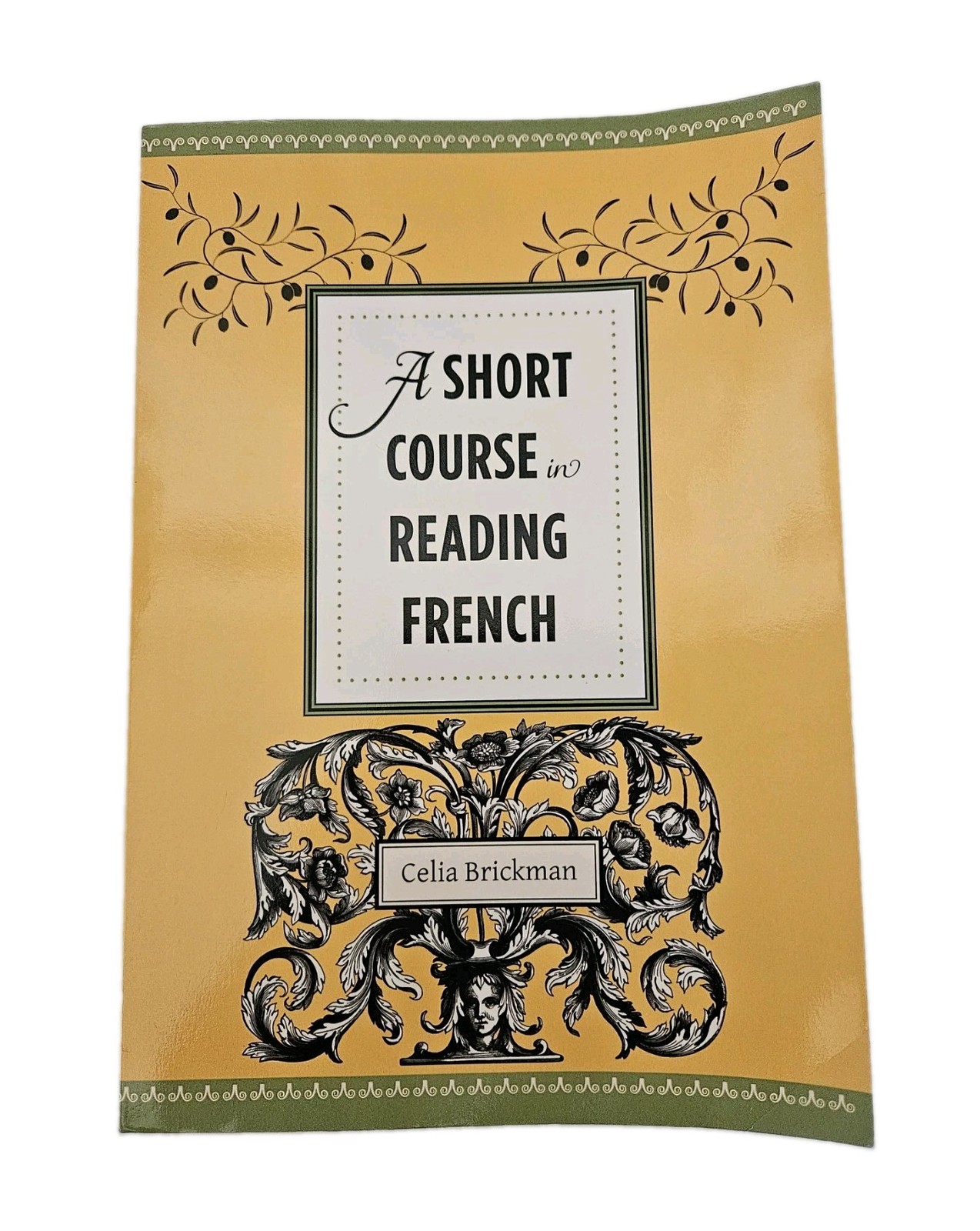 A Short Course in Reading French by Professor Brickman, Celia: New