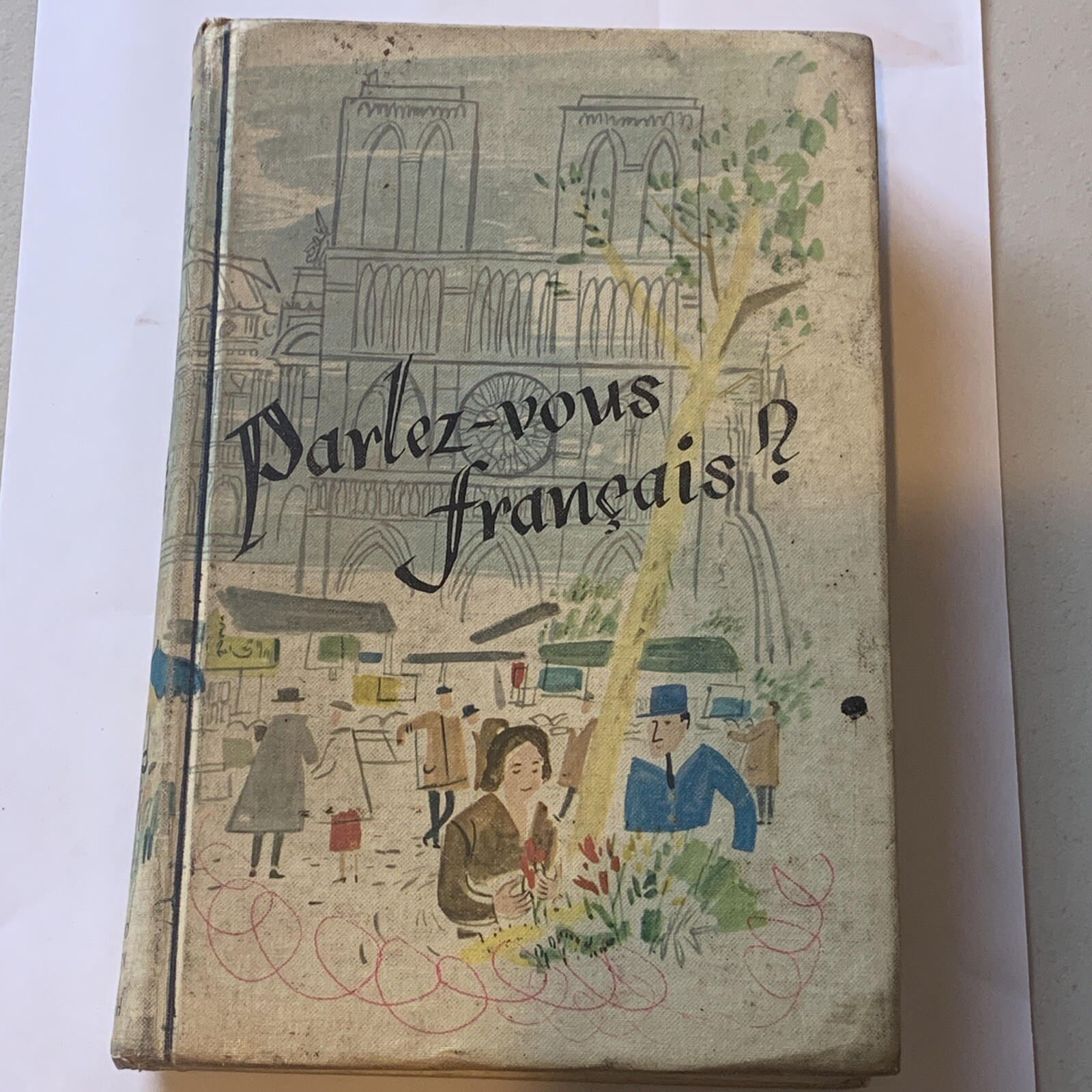 Vintage 1958 Parlez-Vous Francais Learn French Illustrator Theodore Huebener HC
