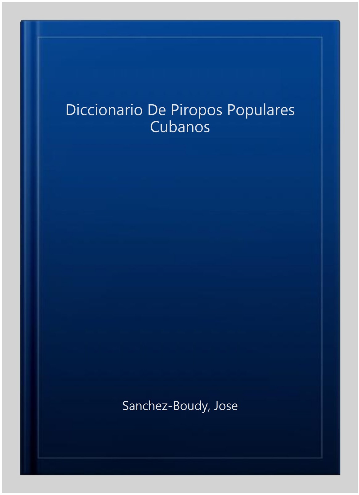 Diccionario De Piropos Populares Cubanos, Paperback by Sanchez-Boudy, Jose, L…